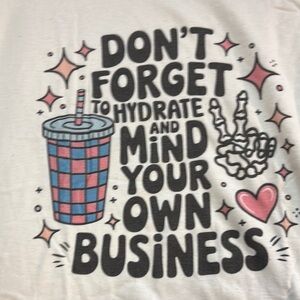 Graphic Tee with Hydration Message